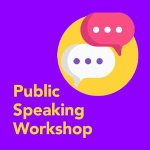 Public Speaking Workshop