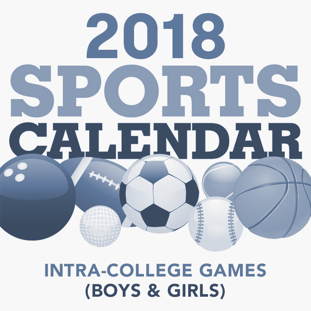 Annual Sports Calendar of Intra College (Boys & Girls) Games for the Year 2018-2019